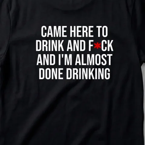 Came Here to Drink