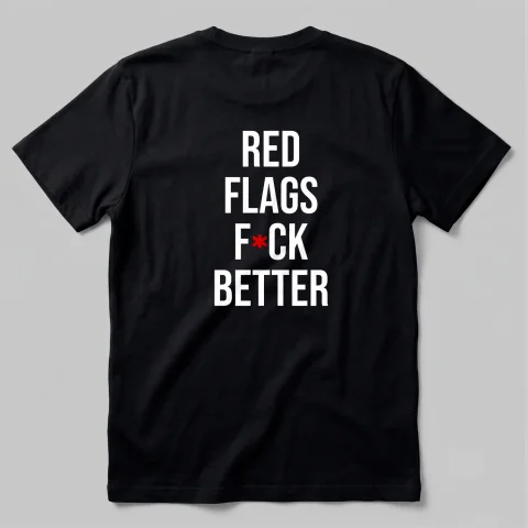 Red Flags F*ck Better