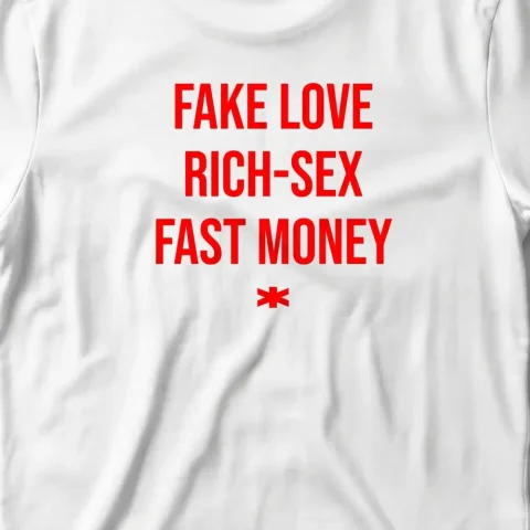 Fake Love, Rich-Sex, Fast Money