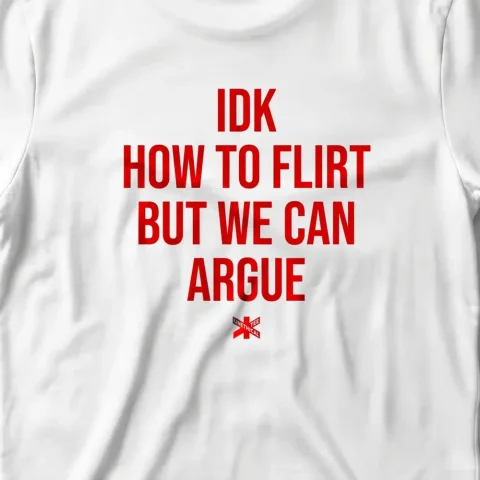 IDK How To Flirt But We Can Argue